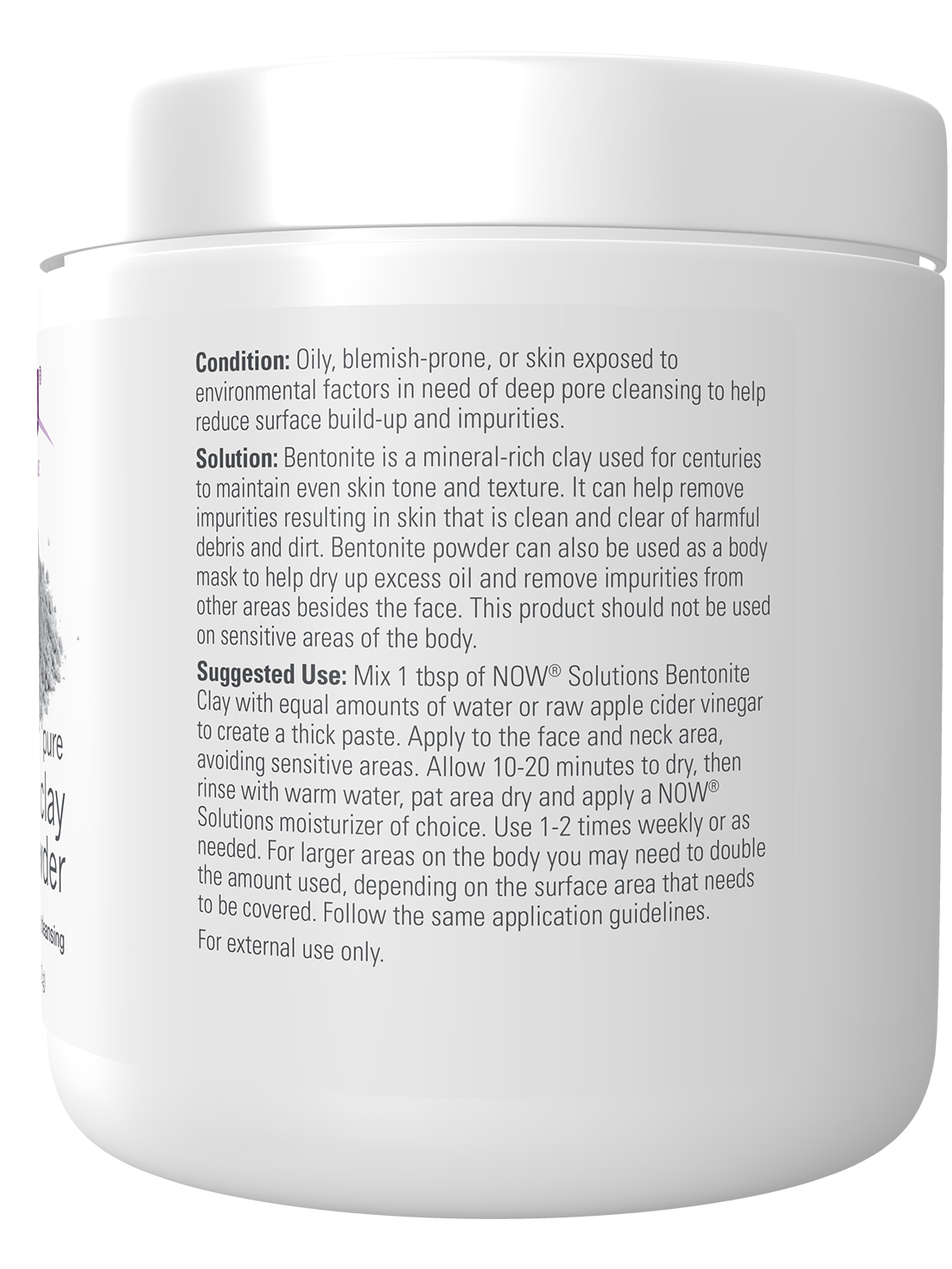 NOW Solutions, Bentonite Clay Powder, Great for Oily Problem Skin, 11 oz